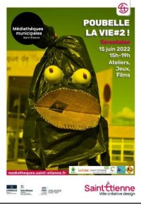 POUBELLE LA VIE ! DEUXIEME EDITION