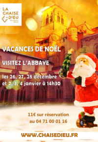 Vacances de Noël > Visitez l’abbaye de La Chaise-Dieu !
