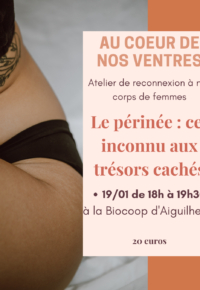 ATELIER AU COEUR DE NOS VENTRES DE FEMMES : Le périnée, cet inconnu aux trésors cachés
