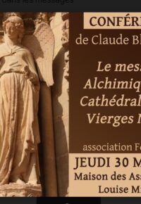 Conférence feu follet  Claude Blanchard  « Le message Alchimique des Cathédrales – les Vierges Noires »