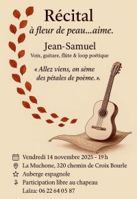 🍂 Récital à fleur de peau… aime, par Jean-Samuel