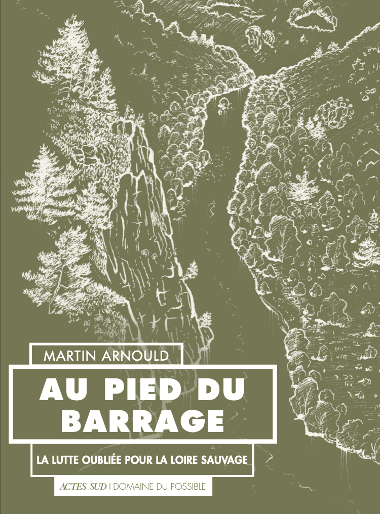 livre au pied du barrage la lutte  oubliée martin arnould