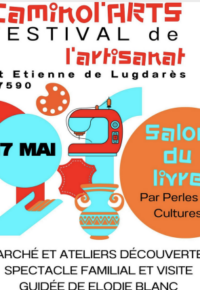 Caminol&rsquo;arts 2026 – 2ème édition – Festival de l&rsquo;artisanat